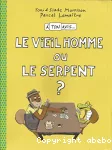 Le vieil homme ou le serpent ? vignette